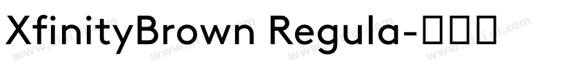 XfinityBrown Regula字体转换